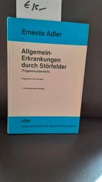 Allgemein-Erkrankungen durch Störfekder, Ophalen of Verzenden, Gelezen, Ernesto Adler