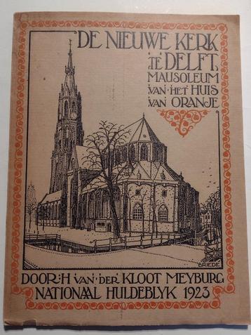 de Nieuwe Kerk te Delft Mausoleum v/h huis van Oranje 1923 beschikbaar voor biedingen