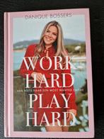 Work Hard Play Hard - Danique Bossers, Ophalen of Verzenden, Zo goed als nieuw, Danique Bossers, Overige