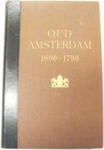 Oud Amsterdam 1600-1790; Schr Fouquet; Uitg De Lange, 1923, Ophalen of Verzenden, Gelezen