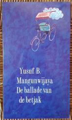 De ballade van de betjak - Yusuf B. Mangunwijaya - ZGAN, Ophalen of Verzenden, Zo goed als nieuw, Yusuf B. Mangunwijaya, Wereld overig