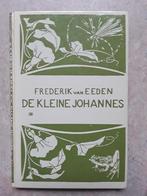 Frederik van Eeden: De Kleine Johannes deel 1 - 33e druk, Boeken, Ophalen of Verzenden