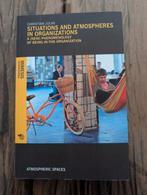 Situations and Atmospheres in Organizations - Filosofie, Boeken, Filosofie, Ophalen of Verzenden, Zo goed als nieuw, Overige onderwerpen