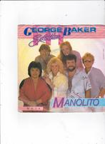 Single George Baker Selection - Manolito, Ophalen of Verzenden, Gebruikt, 7 inch, Pop