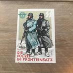 Ansichkaart - Die polizei im fronteinsatz (SS), Verzamelen, Ophalen of Verzenden, Overige soorten, Duitsland, Foto of Poster
