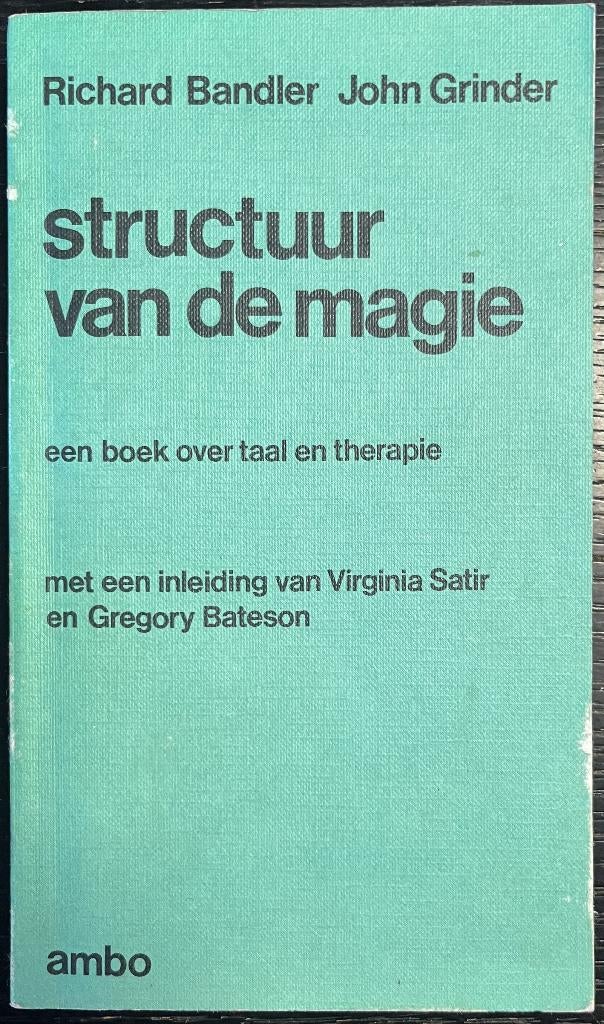 Structuur van de Magie - Richard Bandler / John Grinder, Boeken, Gelezen, Achtergrond en Informatie, Ophalen of Verzenden, Overige onderwerpen