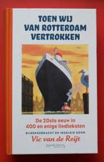 Vic van de Reijt Toen wij van Rotterdam vertrokken 400, Boeken, Ophalen of Verzenden, Gelezen, Algemeen, Zie beschrijving