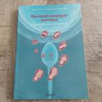 Anjo Geluk - Gezond zwanger worden, Zwangerschap en Bevalling, Ophalen of Verzenden, Zo goed als nieuw, Anjo Geluk; Eric A.P. Steegers