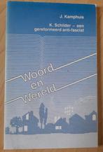 K SCHILDER EEN GEREFORMEERD ANTI FASCIST J Kamphuis, Ophalen of Verzenden, Gelezen