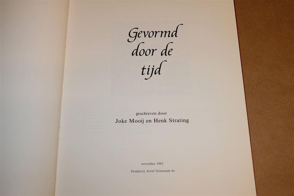 Gevormd door de Tijd — Steenfabrieken Strating Scheemda, Ophalen of Verzenden, Gelezen