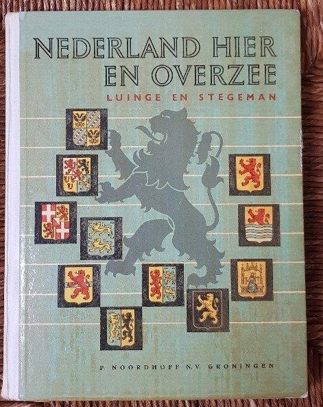 Nederland hier en overzee - Luinge en Stegeman - IGST, Boeken, Geschiedenis | Vaderland, Gelezen, Ophalen of Verzenden