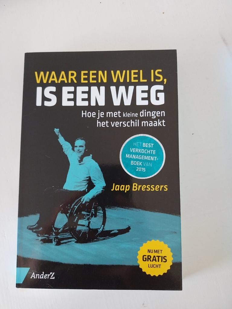 Waar een wiel is is een weg jaap bressers, Ophalen of Verzenden, Zo goed als nieuw, Management