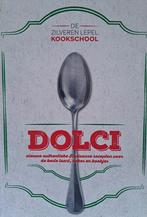 De Zilveren Lepel Kookschool Dolci, Boeken, Kookboeken, Ophalen of Verzenden