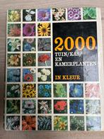 2000 Tuin/Kas/Kamerplanten in Kleur - Handboek, Boeken, Ophalen, Gelezen, Tuinieren en Tuinplanten
