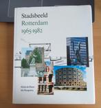Stadsbeeld Rotterdam 1965 - 1982, Boeken, Geschiedenis | Stad en Regio, Verzenden, 20e eeuw of later, Gelezen