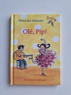 Vivian den Hollander - Olé, Pip!, Fictie algemeen, Vivian den Hollander, Ophalen of Verzenden, Zo goed als nieuw