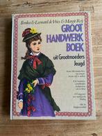 Groot handwerkboek uit grootmoeders tijd, Ophalen of Verzenden, Gelezen, Overige onderwerpen