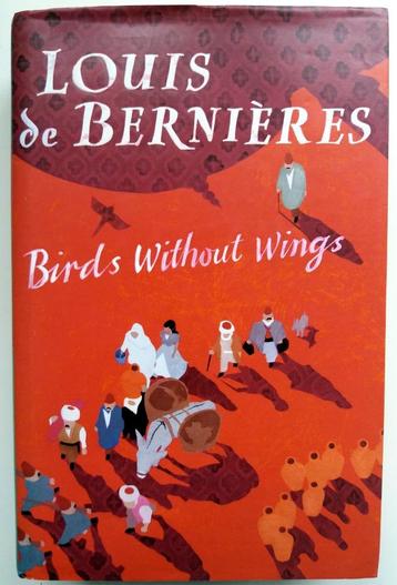 Louis de Bernières - Birds Without Wings (Ex.1) (ENGELSTALIG beschikbaar voor biedingen