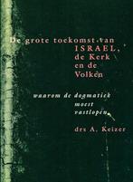 Grote Toekomst van Israël de Kerk en de Volken 9789024266296, Boeken, Godsdienst en Theologie, Ophalen of Verzenden, Zo goed als nieuw