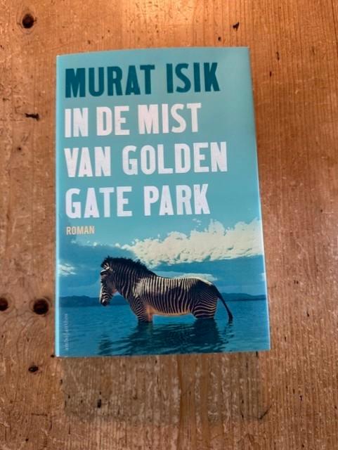 Murat Isik, In de mist van Golden Gate Park, Boeken, Romans, Nieuw, Nederland, Ophalen of Verzenden