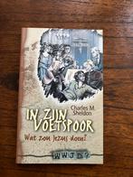 C.M. Sheldon - In Zijn voetspoor, Boeken, Ophalen of Verzenden, Zo goed als nieuw, C.M. Sheldon