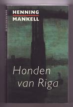 Henning Mankell - Honden van Riga [398], Boeken, Thrillers, Gelezen, Scandinavië, Henning Mankell, Ophalen of Verzenden