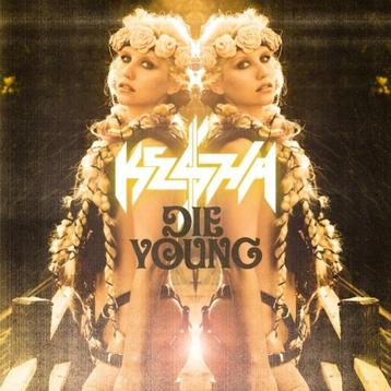 Ke$ha - Die Young (NIEUW) Kesha beschikbaar voor biedingen