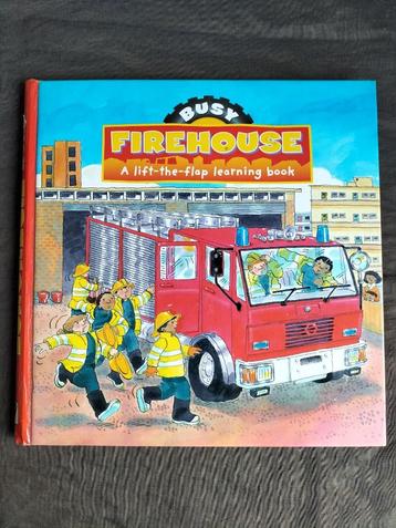 Busy Firehouse - A lift-the-flap learning book