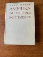 "Amerika im Kampf der Kontinente" Sven Hedin, Boeken, Ophalen of Verzenden, Zo goed als nieuw