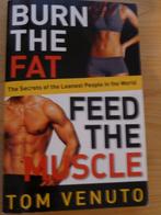 boek burn the fat feed the muscle, Ophalen of Verzenden, Zo goed als nieuw, Overige typen