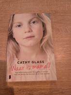 Cathy Glass - Waar is mama?, Ophalen of Verzenden, Zo goed als nieuw, Cathy Glass