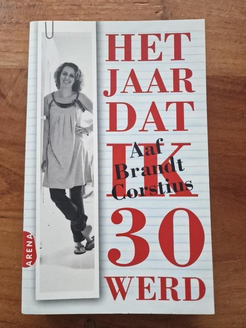 Het jaar dat ik 30 werd - Aaf Brandt Corstius., Boeken, Literatuur, Zo goed als nieuw, Nederland, Ophalen of Verzenden