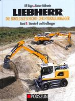 Liebherr – Die Erfolgsgeschichte der Hydraulikbagger Band 1