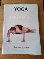 Geert van Leeuwen - Yoga Critical Alignment, Boeken, Geert van Leeuwen, Ophalen of Verzenden, Zo goed als nieuw