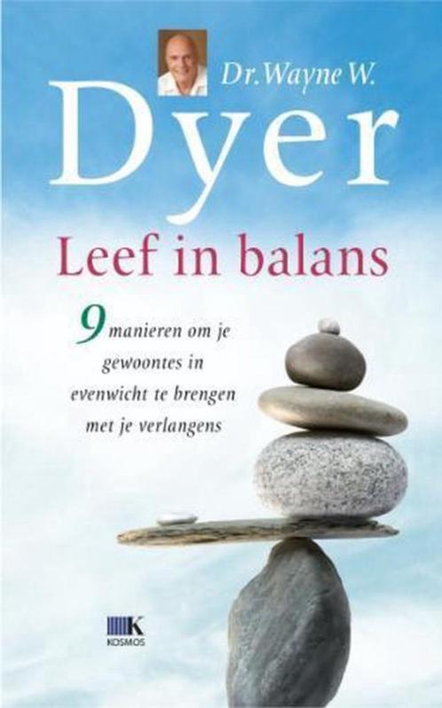 Wayne Dyer Leef in Balans, Boeken, Esoterie en Spiritualiteit, Nieuw, Ophalen of Verzenden