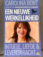 Carolina Bont - Een nieuwe werkelijkheid, Boeken, Carolina Bont, Ophalen of Verzenden, Zo goed als nieuw