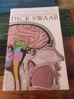 Dick F. Swaab - Wij zijn ons brein, Ophalen of Verzenden, Zo goed als nieuw, Dick F. Swaab