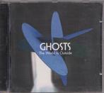 Ghosts - The world is outside., Ophalen of Verzenden, Gebruikt, Alternative
