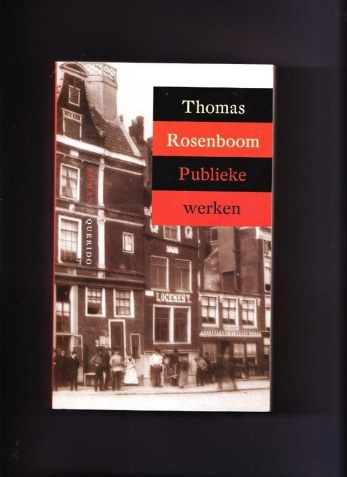Thomas Rosenboom Publieke werken, Boeken, Romans, Gelezen, Nederland, Ophalen of Verzenden