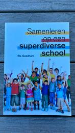 Ria Goedhart - Samenleren op een superdiverse school, Sociale wetenschap, Ophalen of Verzenden, Ria Goedhart, Zo goed als nieuw