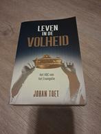 Leven in de Volheid - Johan Toet, Ophalen of Verzenden, Zo goed als nieuw, Johan Toet, Christendom | Protestants