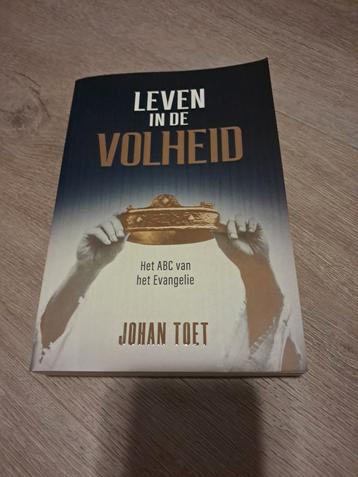 Leven in de Volheid - Johan Toet beschikbaar voor biedingen