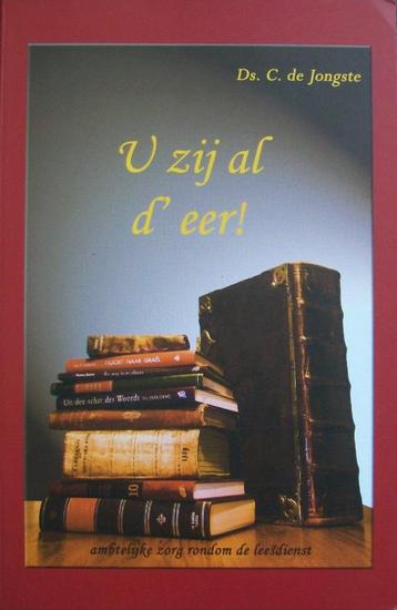 ds. C. de Jongste - U zij al d'eer! beschikbaar voor biedingen