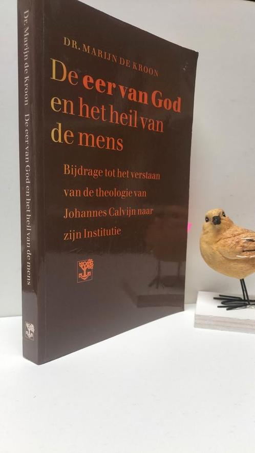 Kroon, Dr. Marijn de; De eer van God en het heil van de mens, Boeken, Godsdienst en Theologie, Gelezen, Ophalen of Verzenden