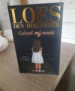 Geloof Mij Nooit - Loes den Hollander Thriller, Ophalen of Verzenden, Zo goed als nieuw, Loes den Hollander, Nederland