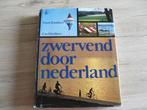 Zwervend door Nederland, Ophalen of Verzenden, 20e eeuw of later, Gelezen, Evert Zandstra