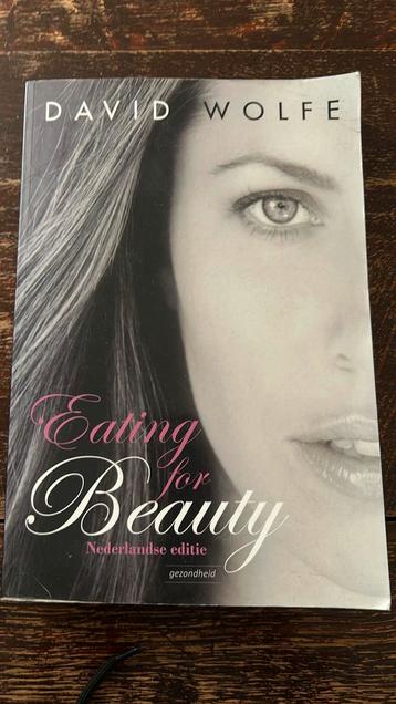 David Wolfe - Eating for Beauty beschikbaar voor biedingen