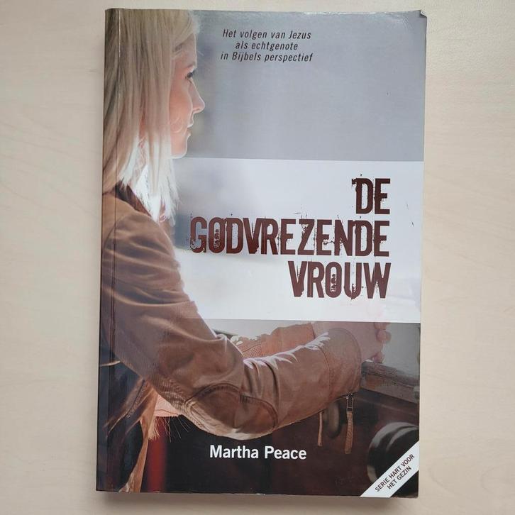 Peace Martha - De godvrezende vrouw, Boeken, Godsdienst en Theologie, Zo goed als nieuw, Christendom | Protestants, Ophalen of Verzenden