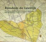 Rondom de Leedijk - meer dan 2000 jaar bewoningsgeschiedenis, Ophalen of Verzenden, 20e eeuw of later, Zo goed als nieuw