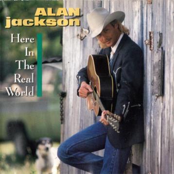 Alan Jackson - Here in the real world = 3,99 beschikbaar voor biedingen